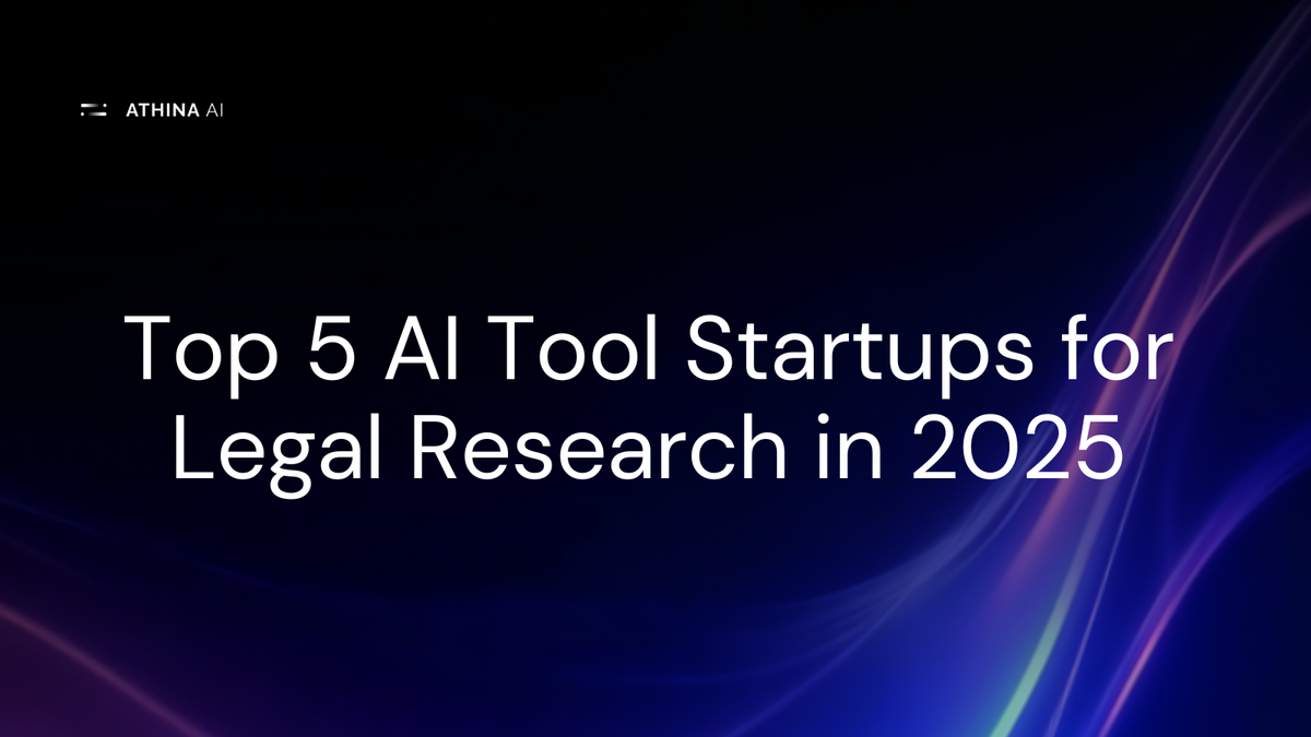 The Best AI Tool Startups for Legal Research in 2025