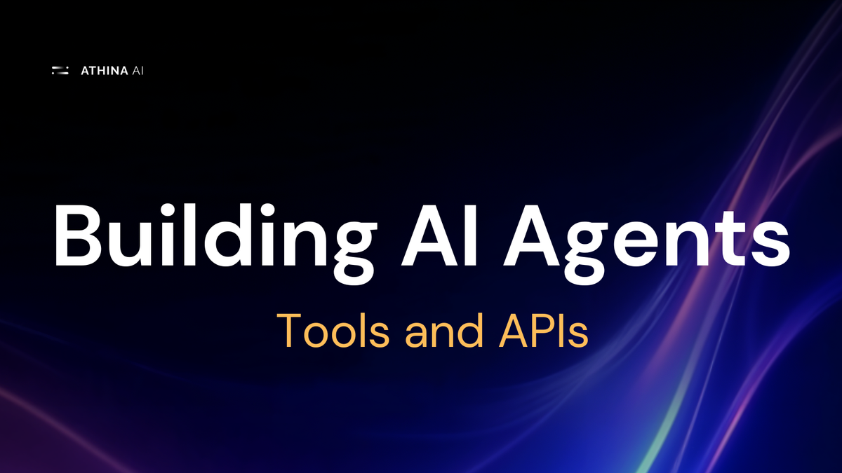 Tools and APIs for Building Powerful AI Agents in 2025