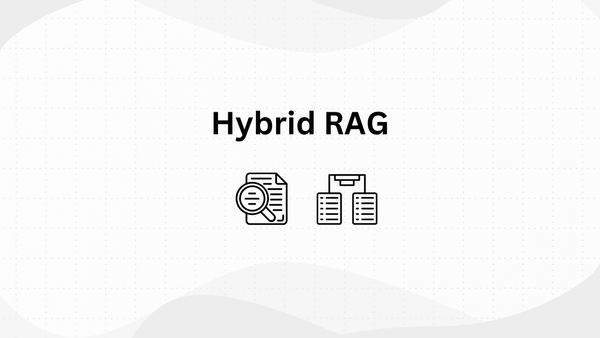 Optimizing Information Retrieval with Hybrid RAG: An Expert Guide for AI Developers