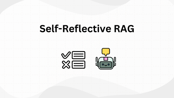 Implementing Self-Reflective RAG using LangGraph and FAISS