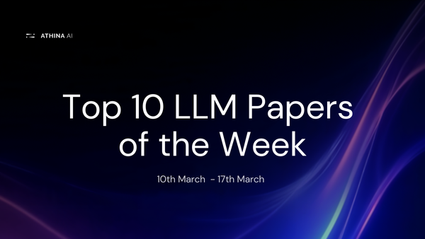 Top 10 LLM Papers of the Week